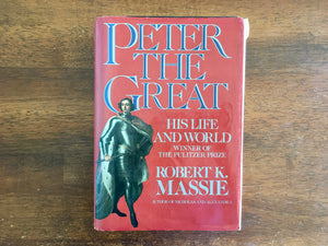 Peter the Great: His Life and World by Robert K. Massie, Vintage 1991, HC DJ