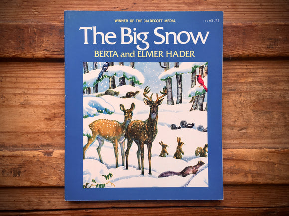 The Big Snow, Berta and Elmer Hader, Illustrated, PB, Nature, Animals