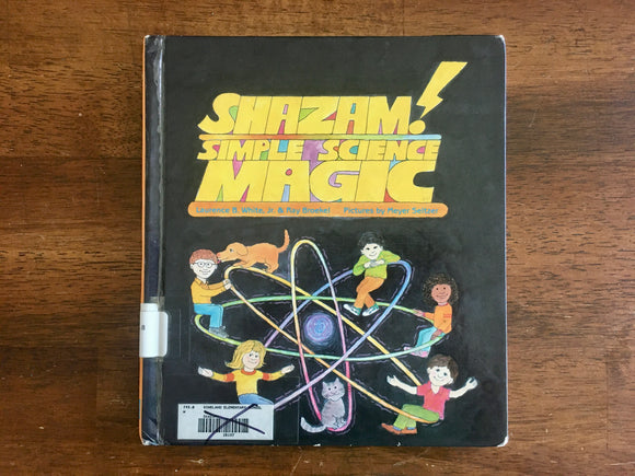Shazam! Simple Science Magic, HC, 1991, Magician Experiments, Tricks