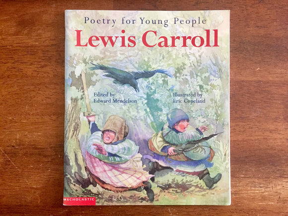 Poetry for Young People: Lewis Carroll, Edited by Edward Mendelson, Illustrated by Eric Copeland
