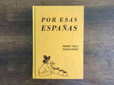 Por Esas Espanas, Spanish Textbook, Vintage 1962, HC
