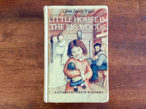 Little House in the Big Woods by Laura Ingalls Wilder, Pictures by Garth Williams, Vintage, Hardcover Book