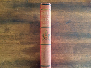 Chronicles of the Canongate by Sir Walter Scott, Bart., Watch Weel Edition, Antique 1900, Illustrated