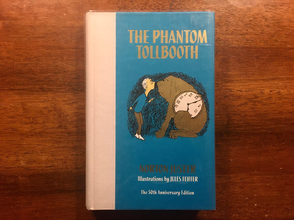 The Phantom Tollbooth by Norton Juster, 50th Anniversary Edition, Hardcover, Illustrated