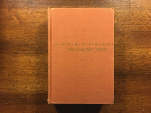 The Hemingway Reader by Ernest Hemingway, Vintage 1953, Hardcover Book