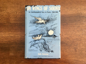 On Wings of Sound: An Autobiographical Story in Poetry by Stella Browning, Vintage 1983