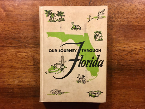 Our Journey Through Florida, Illustrated by Sari, Vintage 1958, Geography Book, American Book Company, Hardcover
