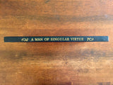 Man of Singular Virtue, Being a Life of Sir Thomas More, The Folio Society, 1980