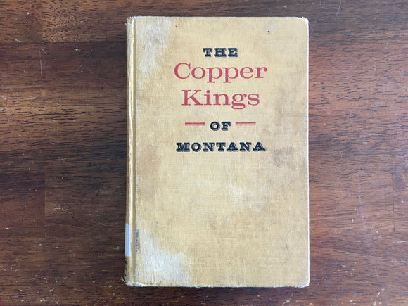 The Copper Kings of Montana by Marian T Place, Landmark Book, Vintage 1961