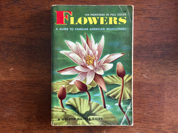 Flowers, A Golden Nature Guide, Vintage 1950, PB, Nature Study, Plants