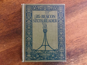 The Beacon Sixth Reader, Hardcover Book, Vintage 1923, Illustrated
