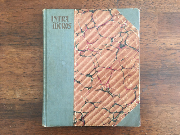 Intra Muros by Rebecca Ruter Springer, Antique 1898, Hardcover Book, Illustrated