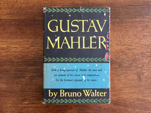Gustav Mahler by Bruno Walter, Vintage 1958, 1st American Edition, HC DJ