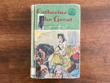 Catherine the Great by Katharine Scherman, Landmark Book, 1957, 1st Printing