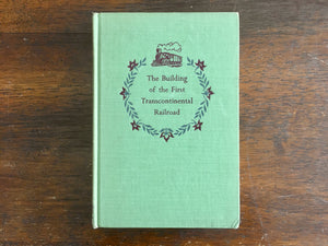 The Building of the First Transcontinental Railroad by Adele Nathan, Landmark Book