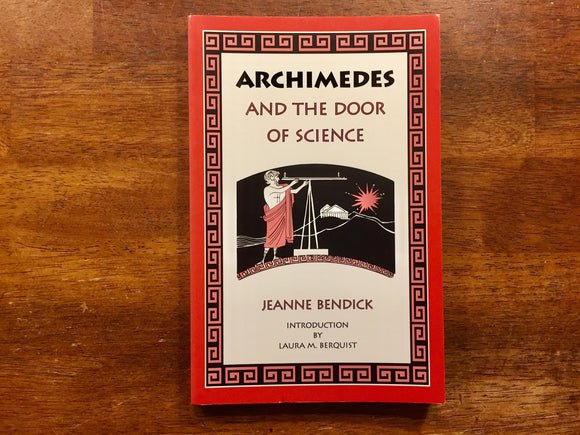 Archimedes and the Door of Science by Jeanne Bendick, Illustrated