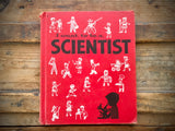 I Want to Be a Scientist, Carla Greene, HC, Children’s Press, Illustrated