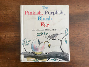 The Pinkish, Purplish, Bluish Egg by Bill Peet, HC, Vintage 1963, Hardcover