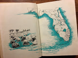 Our Journey Through Florida, Illustrated by Sari, Vintage 1958, Geography Book, American Book Company, Hardcover