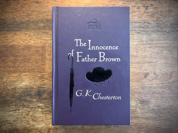 The Innocence of Father Brown by G.K. Chesterton, HC, 2010, ImPress Mystery