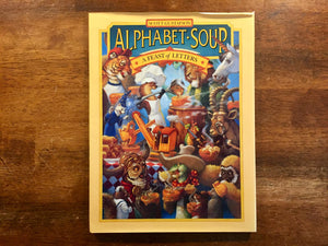 Alphabet Soup: A Feast of Letters, Written and Illustrated by Scott Gustafson, Hardcover Book with Dust Jacket