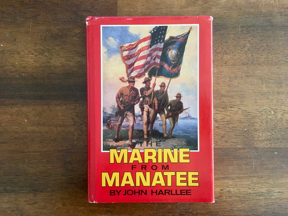 Marine From Manatee: A Tradition of Rifle Marksmanship by John Harllee, Vintage 1984