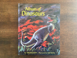 Album of Dinosaurs by Tom McGowen, Illustrated by Rod Ruth, Vintage 1975