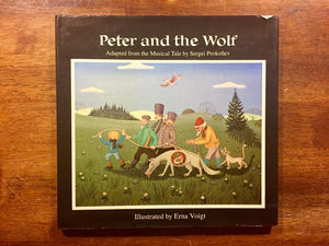 Peter and the Wolf: Adapted from the Musical Tale by Sergei Prokofiev, Illustrated by Erna Voigt, Vintage 1980, 1st U.S. Edition, Hardcover Book with Dust Jacket