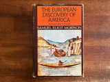 The European Discovery of America: The Northern Voyages by Samuel Eliot Morison, Vintage 1971, Hardcover Book with Dust Jacket, Illustrated