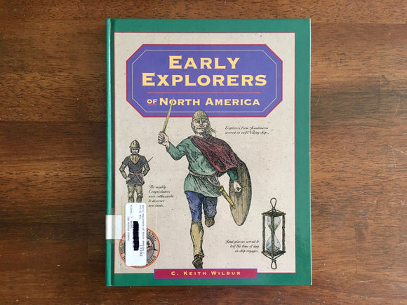 Early Explorers of North America by C Keith Wilbur, Vintage 1989