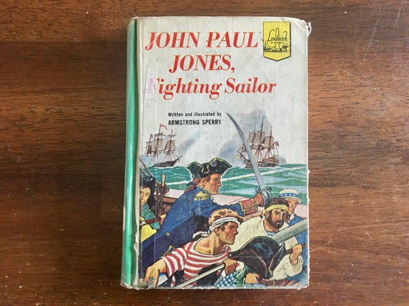 John Paul Jones: Fighting Sailor by Armstrong Sperry, Landmark Books, Vintage 1953