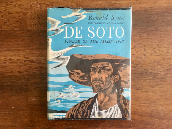 . De Soto: Finder of the Mississippi by Ronald Syme, Illustrated by William Stobbs