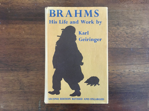 . Brahms: His Life and Work by Karl Geiringer, Second Edition, Revised and Enlarged, Vintage 1974, Hardcover Book with Dust Jacket