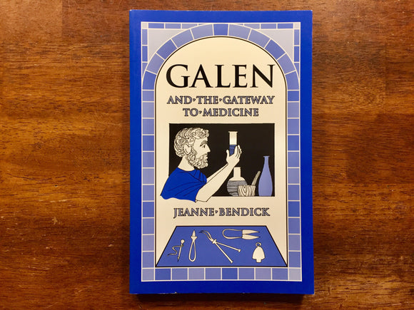 Galen and the Gateway to Medicine by Jeanne Bendick, Illustrated