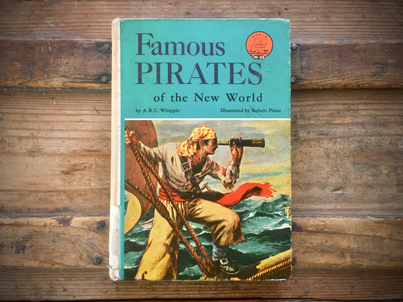 Famous Pirates of the New World by A.B.C Whipple, Landmark Book, 1958