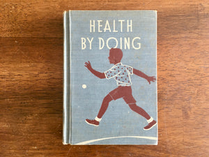 Health by Doing, Vintage 1941, Hardcover, Illustrated