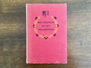 Ben Franklin of Old Philadelphia by Margaret Cousins, Landmark Book, Vintage 1952