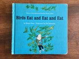 Birds Eat and Eat and Eat by Roma Gans, Lets-Read-and-Find-Out Science Book
