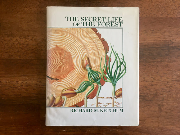 The Secret Life of the Forest by Richard M Ketchum, Vintage 1970, HC DJ