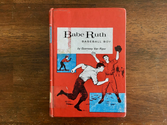 Babe Ruth: Baseball Boy by Guernsey Van Riper, Childhood of Famous Americans