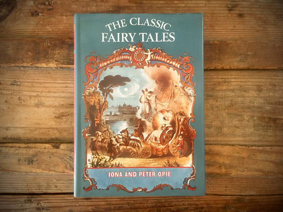 The Classic Fairy Tales, Iona and Peter Opie, Illustrated, HC DJ, Oxford University