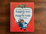 The Original Adventures of Raggedy Ann and Raggedy Andy by Johnny Gruelle, HC