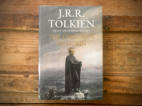The Children of Hurin, J.R.R. Tolkien, Alan Lee Illustrated, HC DJ, 2007