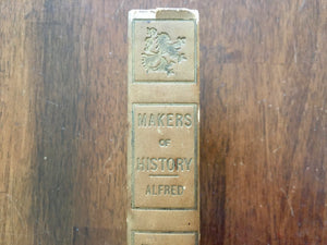 Alfred the Great by Jacob Abbott, Makers of History, Antique, Hardcover Book, Werner