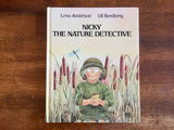 Nicky the Nature Detective by Ulf Svedberg, Translated by Ingrid Selberg, Illustrated by Lena Anderson, Vintage 1991, Hardcover Book