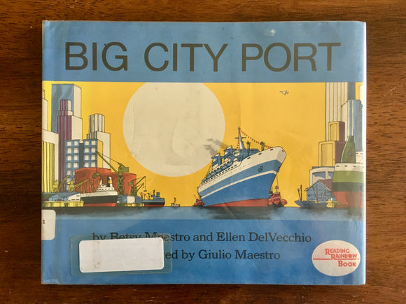 Big City Port by Betsy Maestro and Ellen DelVecchio, Vintage 1983, HC DJ