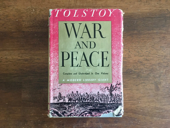 War and Peace by Count Leo Tolstoy, Translated by Constance Garnett, Modern Library