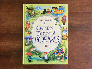 A Child's Book of Poems by Gyo Fujikawa, Vintage 1989, Hardcover