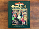 Boys and Girls of Bookland by Nora Archibald Smith, Illustrated by Jessie Willcox Smith, Vintage 1988, 1st Printing, Hardcover Book with Dust Jacket