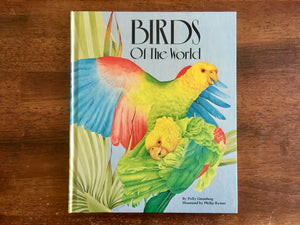 Birds of the World by Polly Greenberg, Illustrated by Philip Rymer, Vintage 1983, Hardcover Book